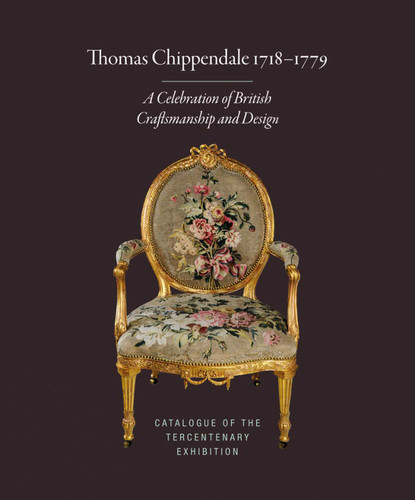 Thomas Chippendale 1718-1779: A Celebration of British Craftsmanship and Design book cover by Adam Bowett, James Lomax