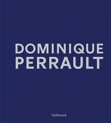 Dominique Perrault: Dreams Works Manifestos book cover by Editions Gallimard