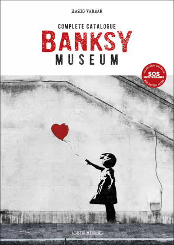 Banksy Museum: Complete Catalogue book cover by Hazis Vardar