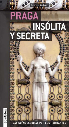 Praga Insólita Y Secreta ('Secret' guides) book cover by Martin Stejskal