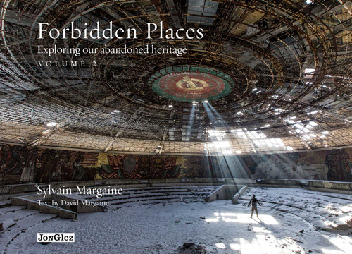 Forbidden Places: Exploring Our Abandoned Heritage (Jonglez photo books) book cover by Sylvain Margaine