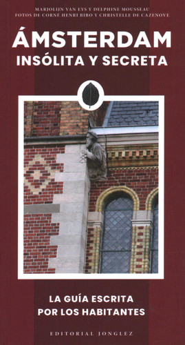 Amsterdam Insolita Y Secreta ('Secret' guides) book cover by Marjolijn van Eys, Delphine Robiot