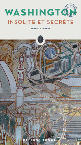 Washington Insolite Et Secrete ('Secret' guides) book cover by Sharon Pendana