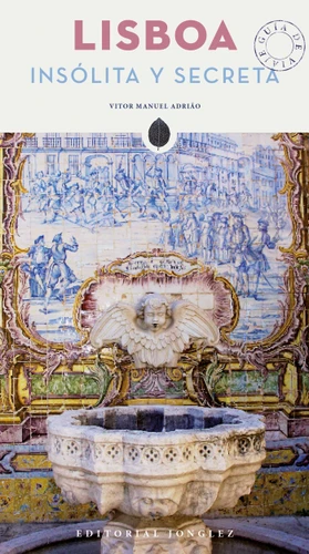 Lisboa Insólita y Secreta ('Secret' guides) book cover by Vitor Manuel Adriao