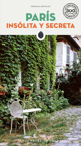 Paris Insólita y Secreta ('Secret' guides) book cover by Thomas Jonglez
