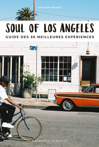 Soul of Los Angeles (French): Guide des 30 Meilleures Expériences (Soul of) book cover by Emilien Crespo