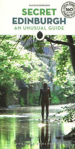 Secret Edinburgh: An unusual guide ('Secret' guides) book cover by Hannah Robinson