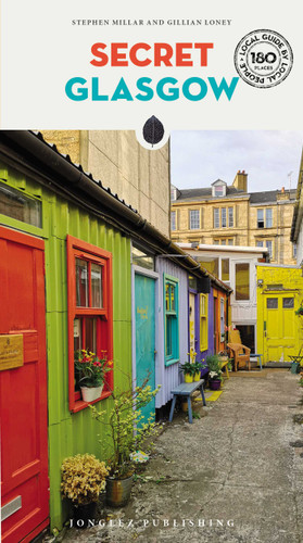 Secret Glasgow ('Secret' guides) book cover by Stephen Millar, Gillian Loney