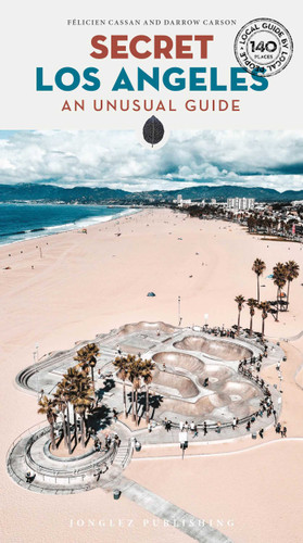 Secret Los Angeles: An Unusual Guide ('Secret' guides) book cover by Félicien Cassan, Darrow Carson