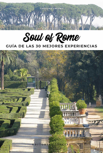 Soul of Roma (Spanish): Guía de las 30 Mejores Experiencias (Soul of) book cover by Carolina Vincenti