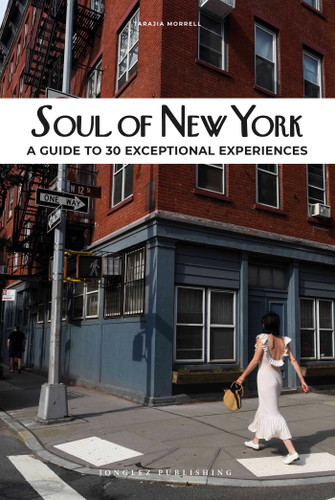 Soul of New York: A Guide to 30 Exceptional Experiences (Soul of) book cover by Tarajia Morrell