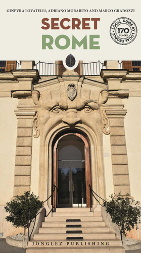 Secret Rome ('Secret' guides) book cover by Adriano Morabito, Marco Gradozzi, Ginevra Lovatelli