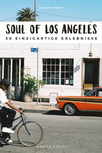 Soul of Los Angeles: 30 einzigartige Erlebnisse (Soul of) book cover by Emilien Crespo
