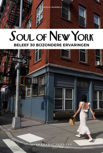 Soul of New York: Beleef 30 bijzondere ervaringen (Soul of) book cover by Tarajia Morell