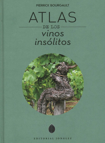 Atlas de vinos insolitos book cover by Pierrick Bourgault
