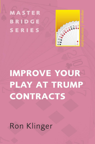 Improve Your Play at Trump Contracts book cover by Ron Klinger