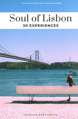 Soul of Lisbon: 30 Experiences (Soul of) book cover by Lauriane Gepner, Fany Péchiodat
