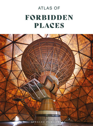 Atlas of forbidden places (Atlas) book cover by Jonglez Publishing