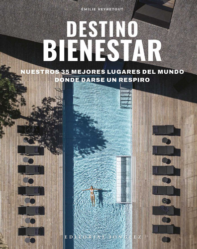 Destinos de Bienestar: Los 35 mejores lugares del mundo para hacer una pausa book cover by Émilie Veyretout