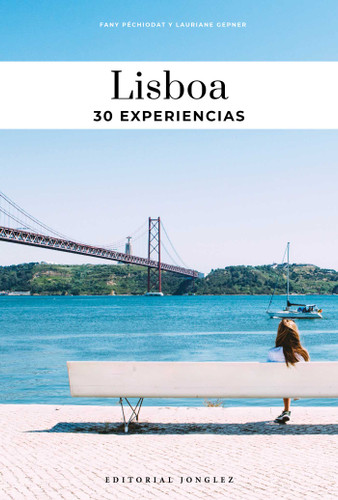Lisboa: Guía de las 30 mejores experiencias (Soul of) book cover by Fany Péchiodat, Lauriane Gepner