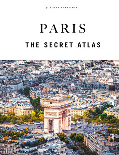 Paris - The secret atlas book cover by Thomas Jonglez