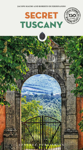SECRET TUSCANY ('Secret' guides) book cover by Jacopo Mauro, Roberto  di Ferdinando