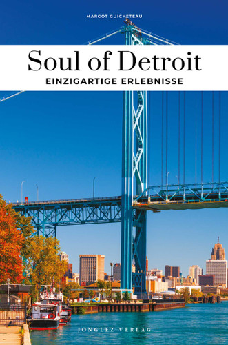 Soul of Detroit - Einzigartige Erlebnisse (Soul of) book cover by Margot Guicheteau