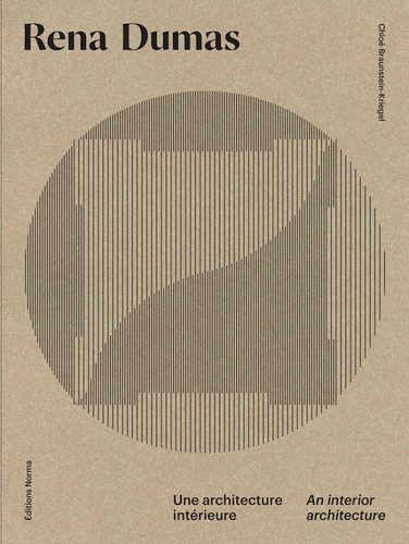 Rena Dumas: An Interior Architecture book cover by Chloé Braunstein-Kriegel