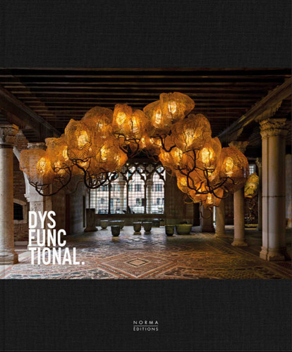 Dysfunctional: Beyond the Boundaries of Form and Function book cover by Glenn Adamson
