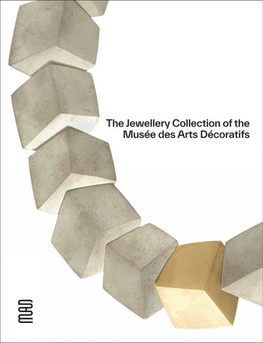 The Jewellery Collection of the Musée des Arts Décoratifs book cover by Dominique Forest, Karine Lacquemant, Évelyne Possémé
