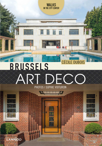 Brussels Art Deco: Walks in the City Center book cover by Cécile Dubois, Sophie Voituron