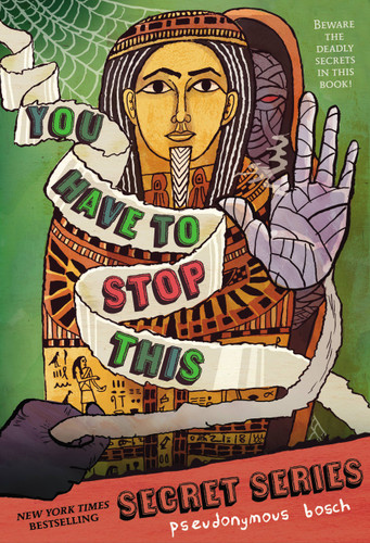 You Have to Stop This (The Secret Series #5) book cover by Pseudonymous Bosch