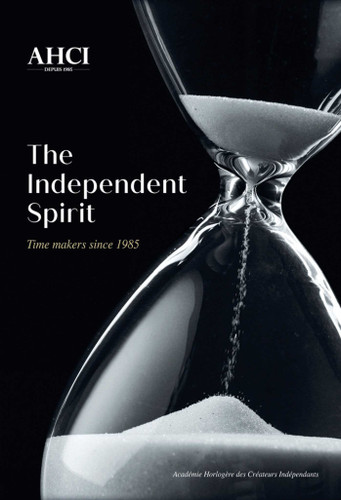 AHCI – The Independent Spirit: Time Makers Since 1985 book cover by Olivier Muller