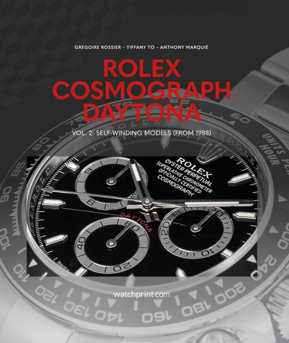 Rolex Cosmograph Daytona: Vol. 2: Self-Winding Models (From 1988) (Daytona) book cover by Grégoire Rossier, Tiffany To, Anthony Marquié