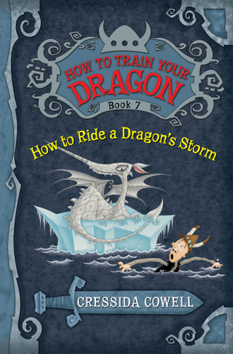 How to Train Your Dragon: How to Ride a Dragon's Storm (How to Train Your Dragon #7) book cover by Cressida Cowell