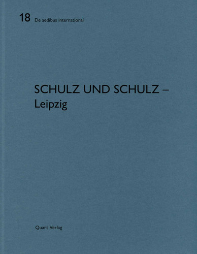 Schulz und Schulz - Leipzig: De aedibus international 18 (De aedibus international) book cover by Heinz Wirz