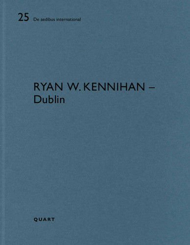 Ryan W. Kennihan – Dublin: De aedibus international 25 (De aedibus international) book cover by 