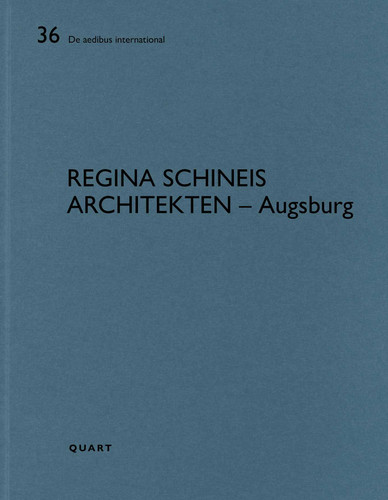 Regina Schineisa Architekten – Augsburg (De aedibus international) book cover by 