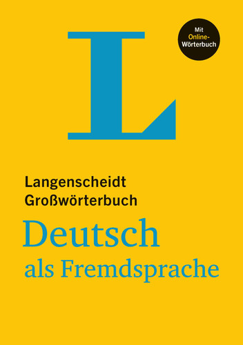 Langenscheidt Großwörterbuch Deutsch als Fremdsprache - with Online Dictionary: (Langenscheidt Monolingual Standard Dictionary German - Hardcover edition with Online Dictionary) (Langenscheidt Großwörterbücher) book cover by 