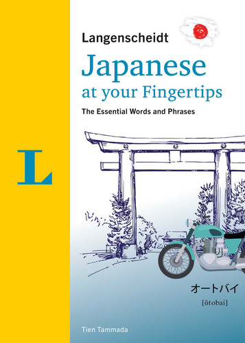 Langenscheidt Japanese at your fingertips: The essential words and phrases (At your fingertips) book cover by Tien Tammada