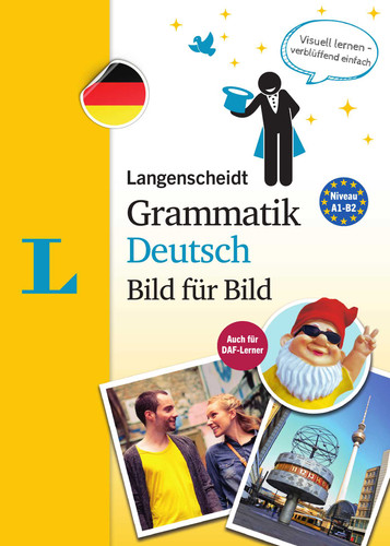 Langenscheidt Grammatik Deutsch Bild für Bild Langenscheidt Visual German Grammar Picture by Picture): The visual grammar for an easy start (Langenscheidt Grammar Picture by Picture) book cover by Petra Bartoli