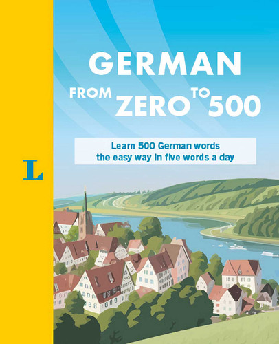 German From Zero to 500: Learn 500 German words the easy way in five words a day book cover by 