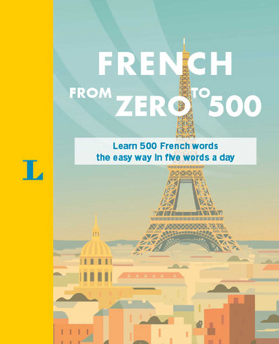 French From Zero to 500: Learn 500 French words the easy way in five words a day book cover by 