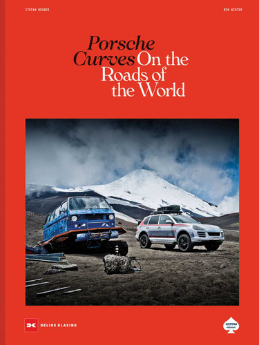 Porsche Curves: On the Roads of the World book cover by Stefan Bogner