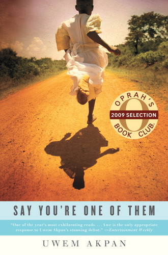 Say You're One of Them book cover by Uwem Akpan