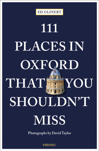 111 Places in Oxford That You Shouldn't Miss (111 Places) book cover by Ed Glinert