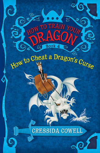 How to Train Your Dragon: How to Cheat a Dragon's Curse (How to Train Your Dragon #4) book cover by Cressida Cowell