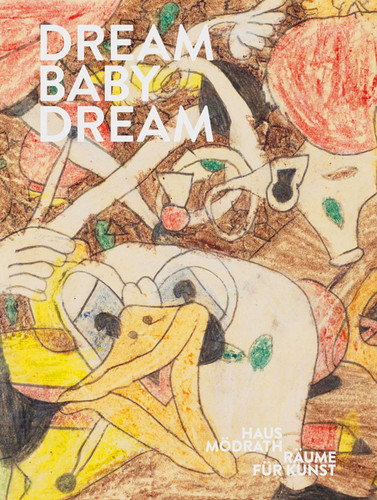 Dream Baby Dream book cover by Haus Mödrath