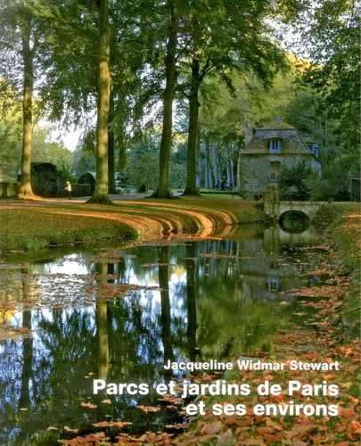 Parcs et Jardins de Paris et Ses Environs book cover by Jacqueline Widmar Stewart