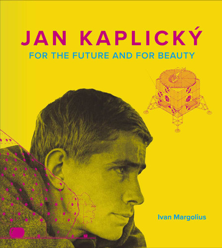 Jan Kaplicky – For the Future and For Beauty book cover by Ivan Margolius